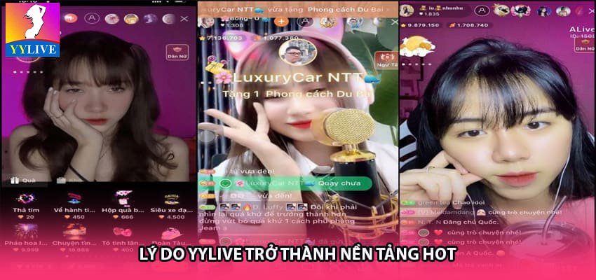Lý do YYlive trở thành nền tảng hot